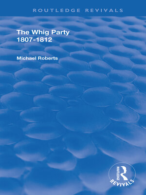 cover image of The Whig Party, 1807--1812